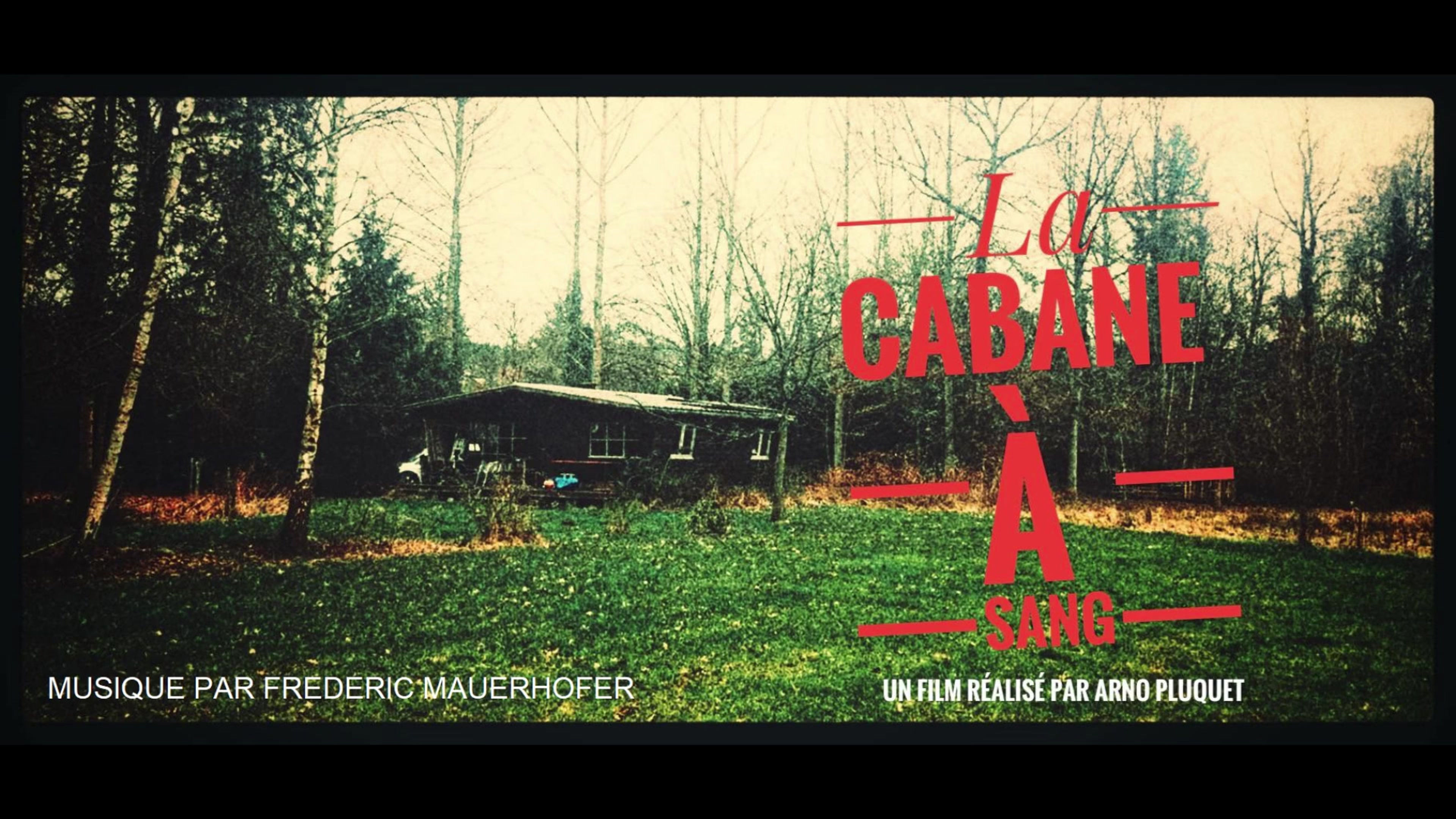 La cabane à sang - Main theme by Frederic Mauerhofer